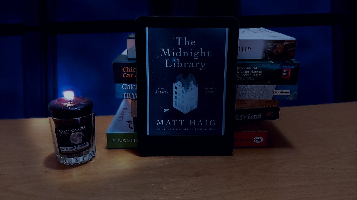 Review: “Midnight Library” by Matt Haig — “The Only Way To Learn Is To Live”